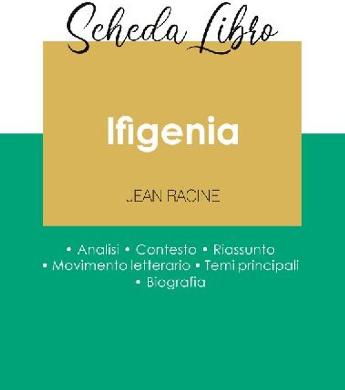 Scheda libro Ifigenia di Jean Racine (analisi letteraria di riferimento e riassunto completo)