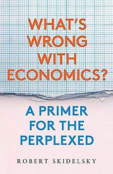 What's Wrong with Economics? - A Primer for the Perplexed