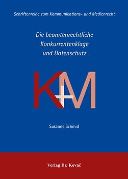 Die beamtenrechtliche Konkurrentenklage und Datenschutz