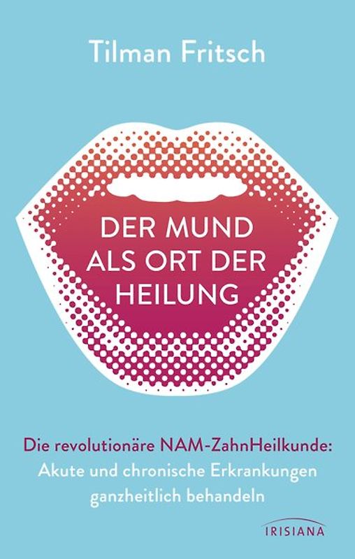 Der Mund als Ort der Heilung