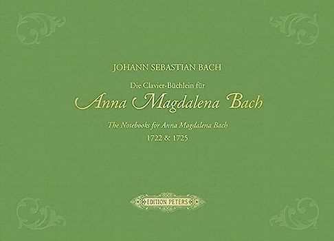 Die Clavier-Büchlein für Anna Magdalena Bach, 1722 & 1725, für Klavier, teilweise mit Gesang: Hardcover Clothbound with Gold Embossing, Urtext (Edition Peters)