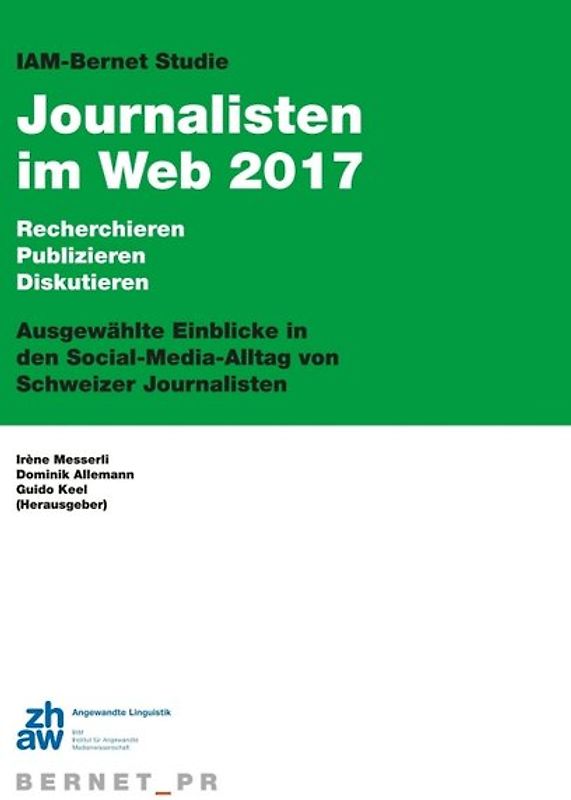 IAM-Bernet Studie Journalisten im Web 2017