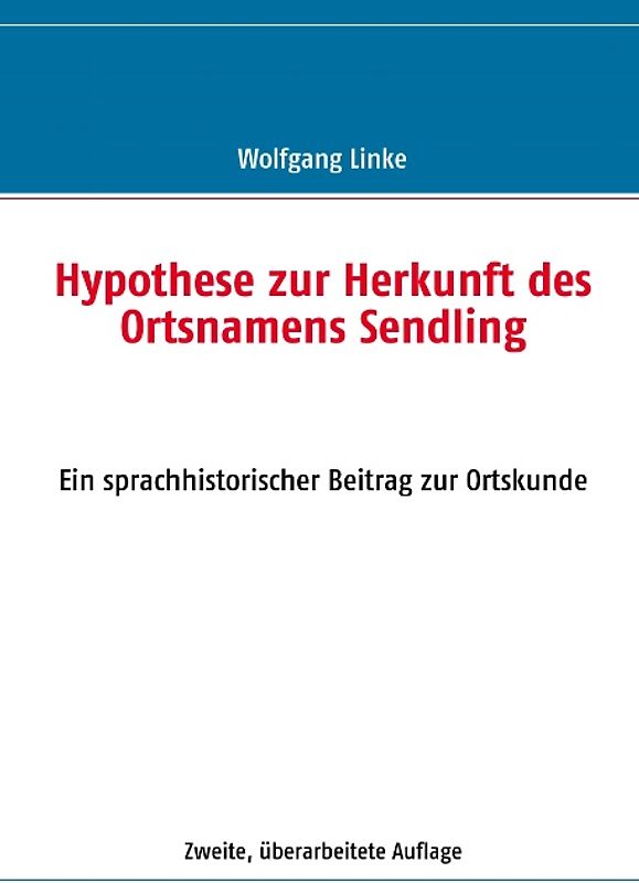 Hypothese zur Herkunft des Ortsnamens Sendling