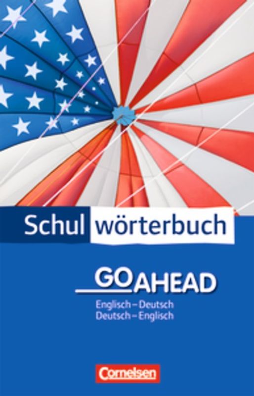 Cornelsen Schulwörterbuch - Go Ahead