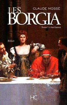 Les Borgia tome 1