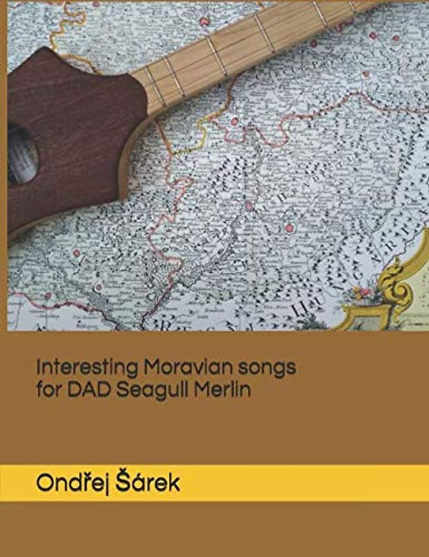 Interesting Moravian songs for DAD Seagull Merlin