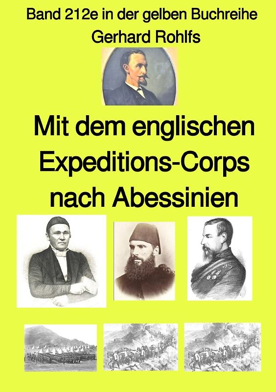 gelbe Buchreihe / Mit dem englischen Expeditions-Corps nach Abessinien – Band 212e in der gelben Buchreihe – bei Jürgen Ruszkowski