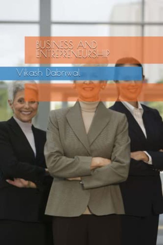 BUSINESS AND ENTREPRENEURSHIP