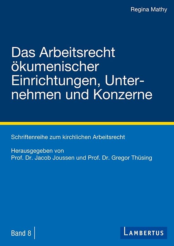 Das Arbeitsrecht ökumenischer Einrichtungen, Unternehmen und Konzerne