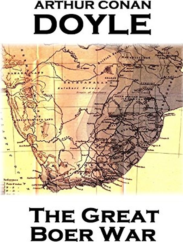 Arthur Conan Doyle - The Great Boer War