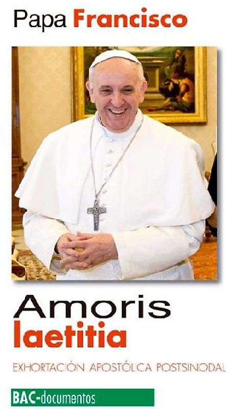 Amoris laetitia : exhortación apostólica postsinodal sobre el amor en la familia