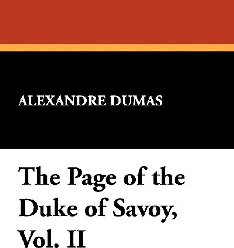 The Page of the Duke of Savoy, Vol. II