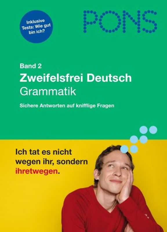 PONS Zweifelsfrei Deutsch. Sichere Antworten auf knifflige Fragen. Grammatik