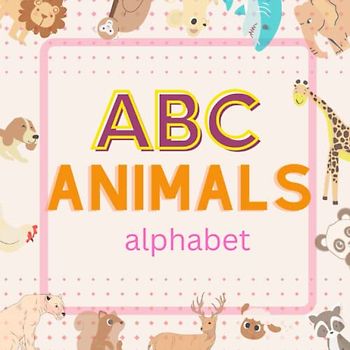 ABC Animals Alphabet from A-Z Letters Colorful Design for Kids Book Age 1-5