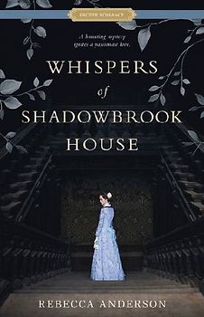 Whispers of Shadowbrook House