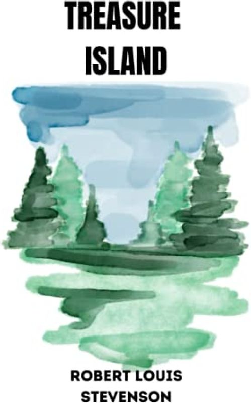 treasure island by Robert Louis Stevenson