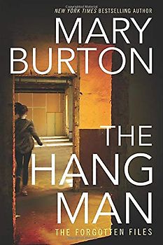 The Hangman (Forgotten Files, 3, Band 3)