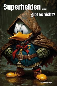 Superhelden ... gibt es nicht?