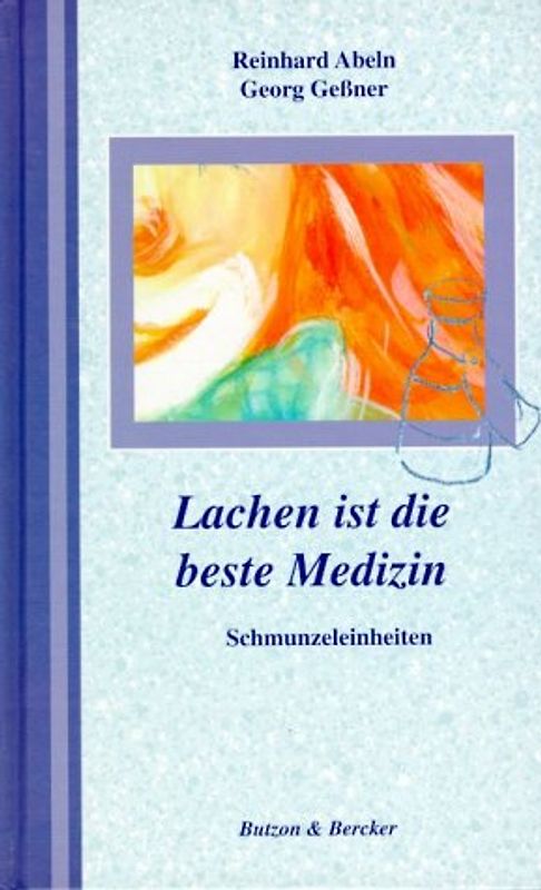 Lachen ist die beste Medizin