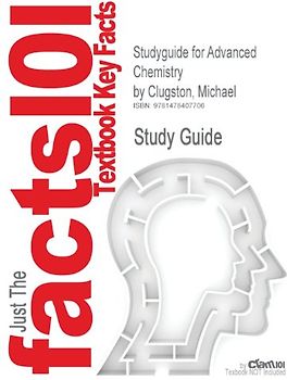 Just The Facts101: Textbook Key Facts: Studyguide for Advanced Chemistry by Michael Clugston - Study Guide