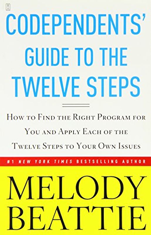 Codependents' Guide to the Twelve Steps: New Stories: How to Find the Right Programme for You - Melody Beattie