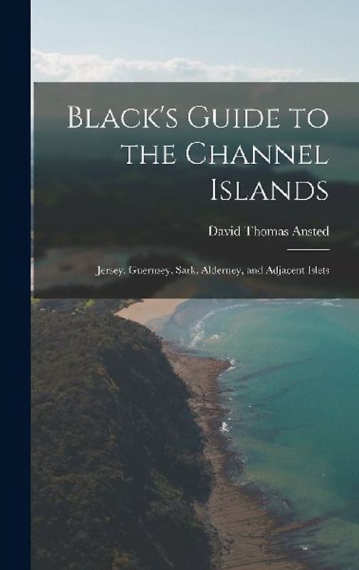 Black's Guide to the Channel Islands