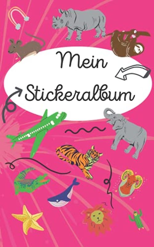 STICKERALBUM für jedermann: leeres Stickerbuch zum Einkleben und Sammeln / über 60 Seiten / DIN A5 Format / das perfekte Geschenk für Mädchen und Kinder / Kein Silikonpapier
