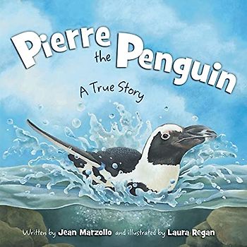 Pierre the Penguin: A True Story