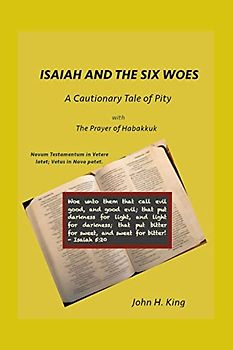 ISAIAH AND THE SIX WOES: A Cautionary Tale of Pity
