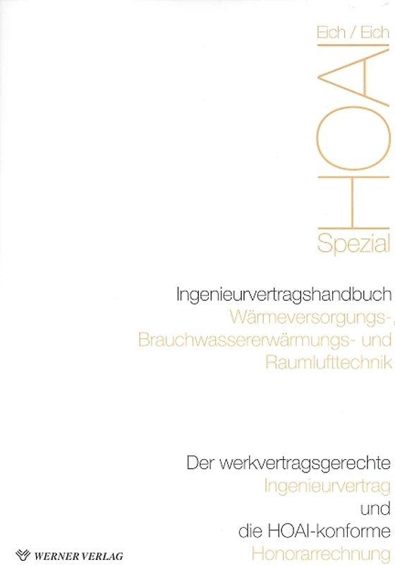 Ingenieurvertragshandbuch Wärmeversorgungs-, Brauchwassererwärmungs- und Raumlufttechnik