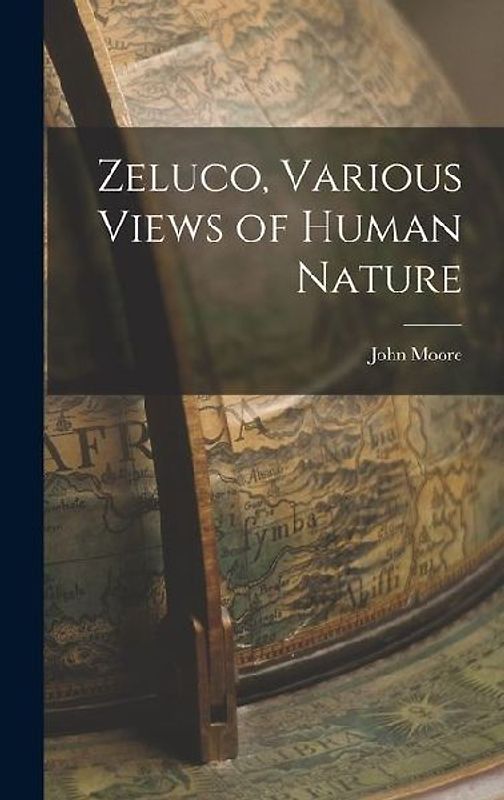 Zeluco, Various Views of Human Nature