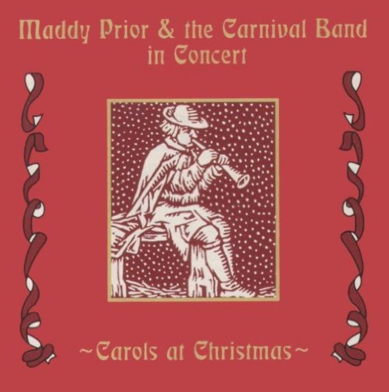 Maddy Prior & The Carnival Band - Carols At Christmas (in concert)
