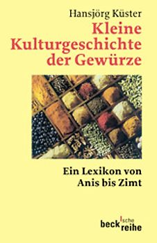 Kleine Kulturgeschichte der Gewürze