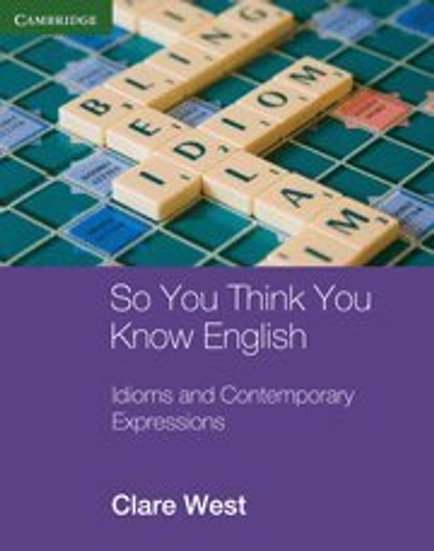 So You Think You Know English: Idioms and Contemporary Expressions (Georgian Press)