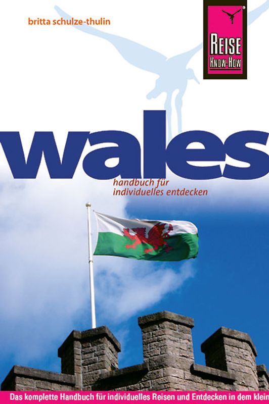 Reise Know-How Wales. Reiseführer für individuelles Entdecken