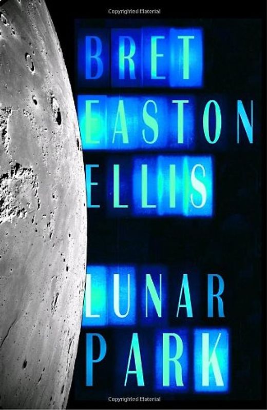 Lunar Park (Rough Cut) - Bret Easton Ellis