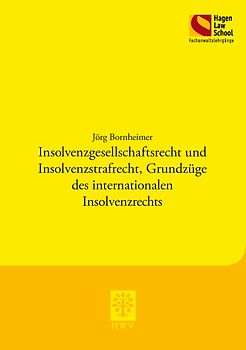 Insolvenzgesellschaftsrecht und Insolvenzstrafrecht, Grundzüge des