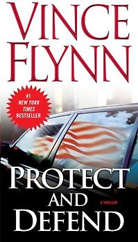 Protect and Defend - Vince Flynn