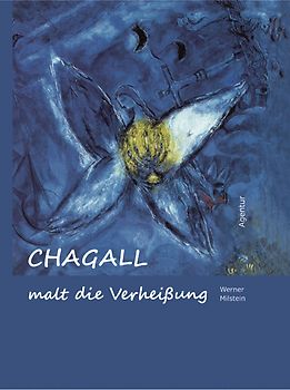 Chagall malt die Verheißung