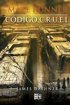 Maze Runner. Código C.R.U.E.L.