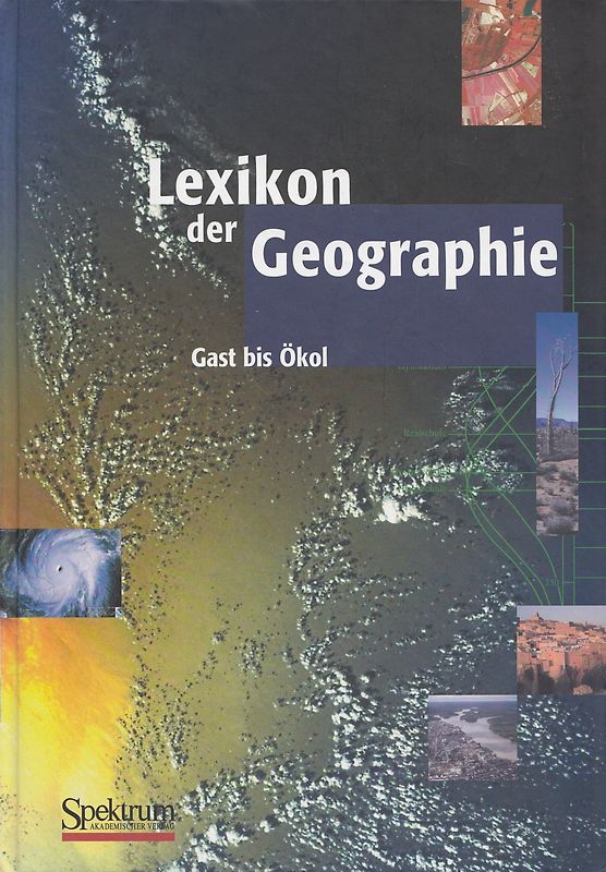 Lexikon der Geographie: Band 2 - Gast bis Ökol [Gebundene Ausgabe]