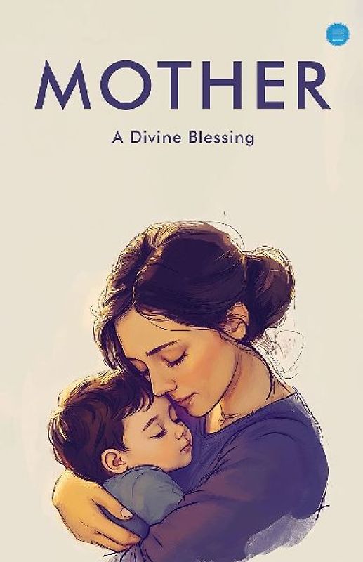 Mother A Divine Blessing
