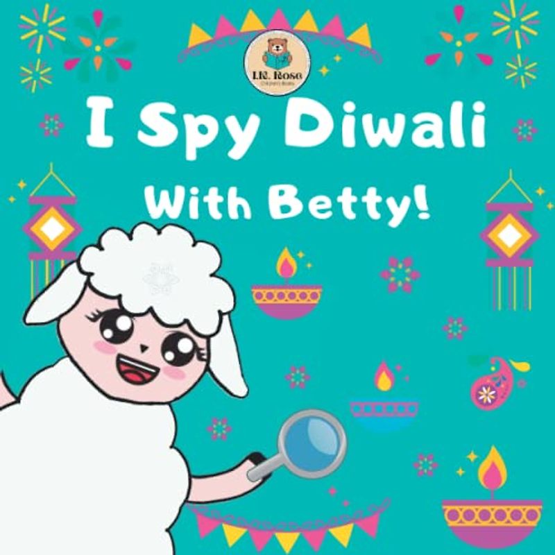 I Spy Diwali with Betty!: Hindu Festival of lights - activity book & word guessing game for kids ages 3-5