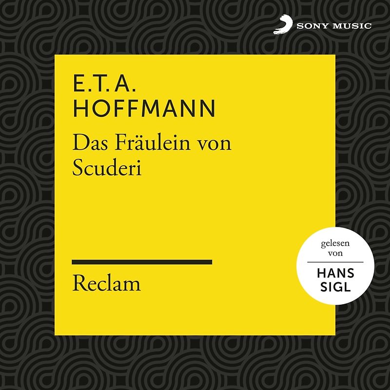 Reclam Hörbücher/Sigl,Hans/Hoffmann,E.T.A. - E.T.A. Hoffmann: Das Fräulein von Scuderi G0100037 [3 Audio CDs]