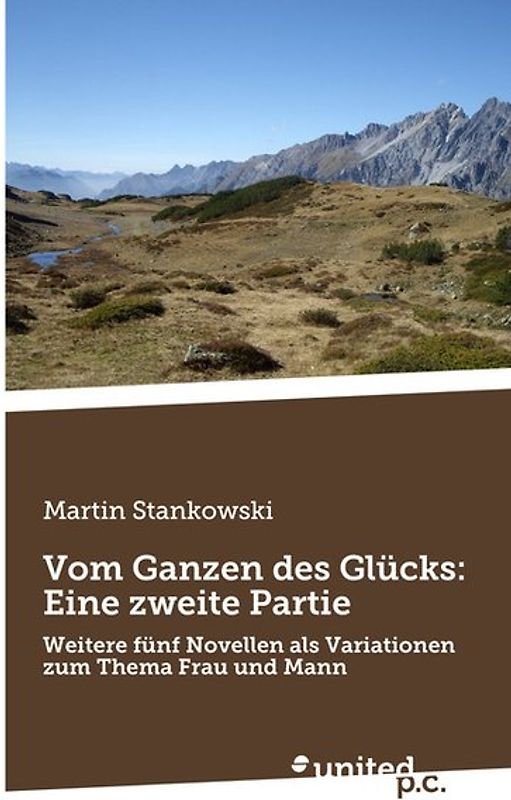 Vom Ganzen des Glücks: Eine zweite Partie