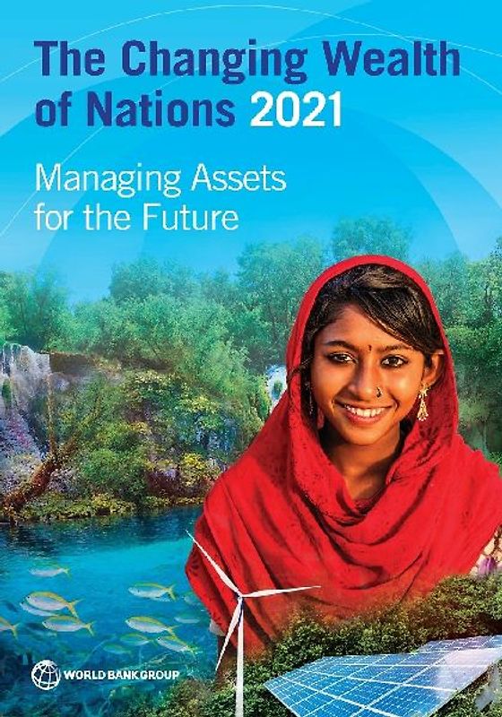 The Changing Wealth of Nations 2021