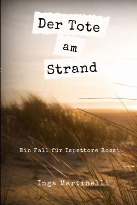Der Tote am Strand: Ein Fall für Ispettore Rossi