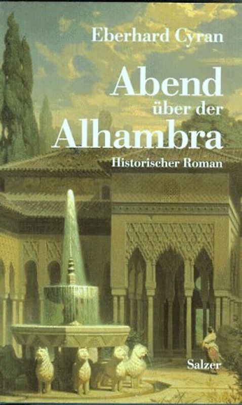 Abend über der Alhambra. Historischer Roman