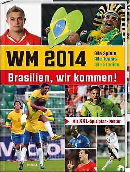 WM 2014 - Brasilien wir kommen! (Schweizer Ausgabe)