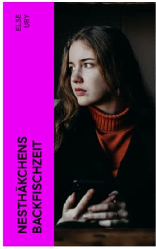 Nesthäkchens Backfischzeit